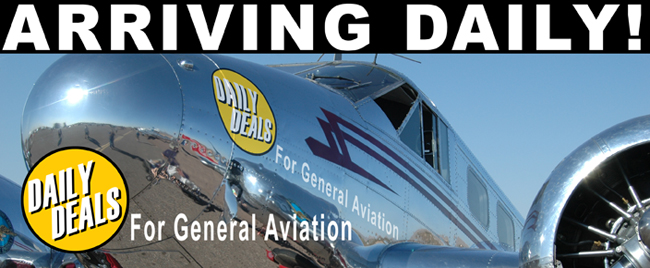 Arriving Daily - Daily Deals for General Aviation